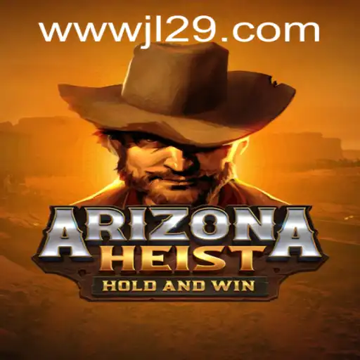 Embark on a Thrilling Adventure with ArizonaHeist