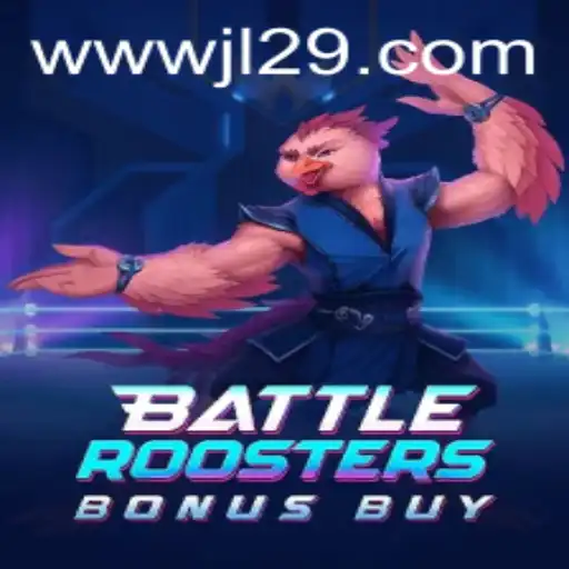 BattleRoostersBonusBuy: A Thrilling Adventure Awaits at JL29.COM